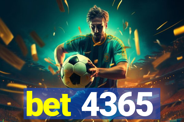 bet 4365